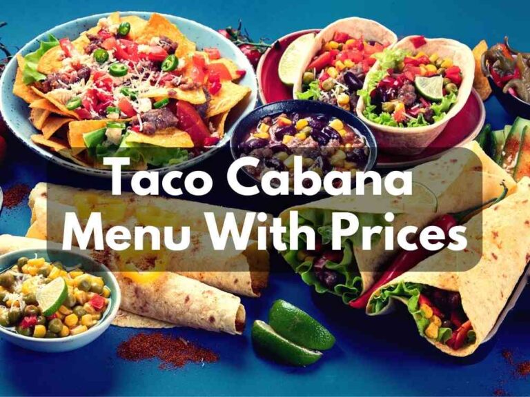 Taco Cabana Menu With Prices (Updated 2024)