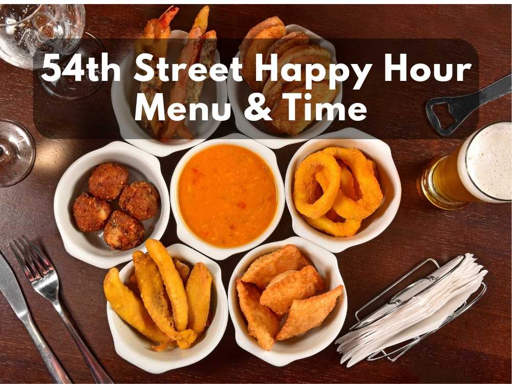 54th Street Happy Hour Menu & Time 2023