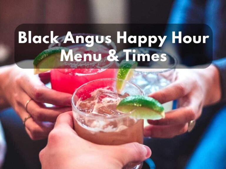 Black Angus Happy Hour Menu & Times in 2024