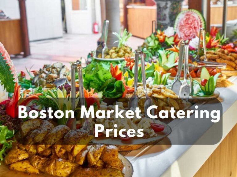 Boston Market Catering Prices in 2023