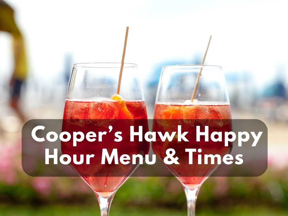 Cooper s Hawk Happy Hour Menu Times in 2023 Its Yummi