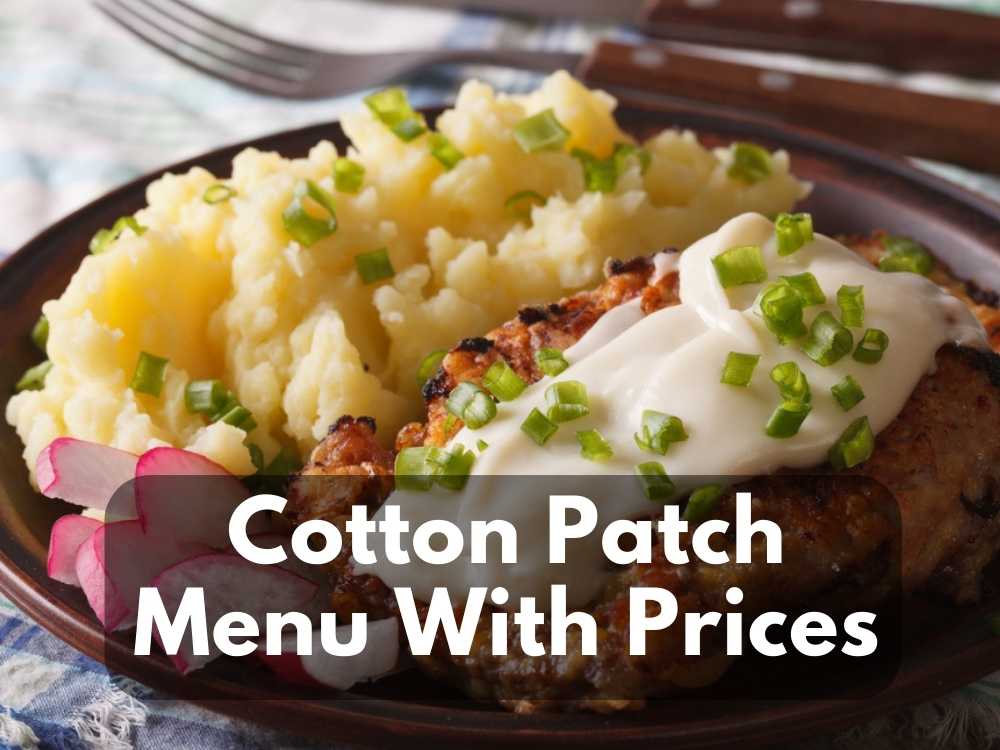 Cotton Patch Cafe Menu With Prices in 2023