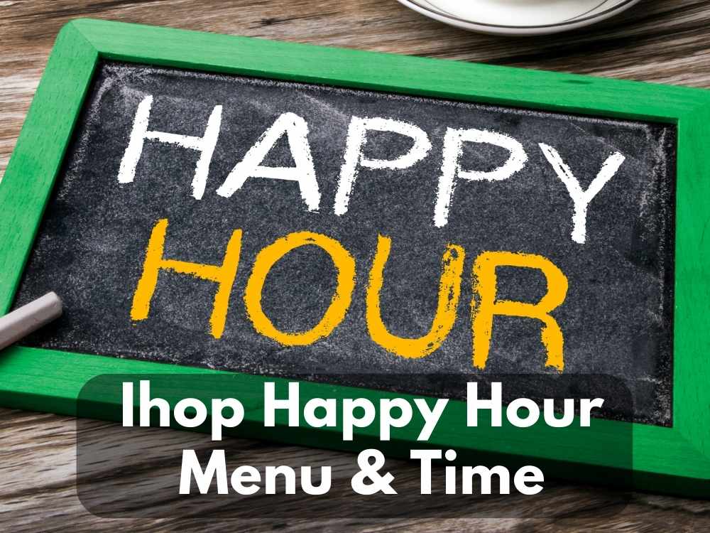IHOP Happy Hour Menu, Time & Price in 2023
