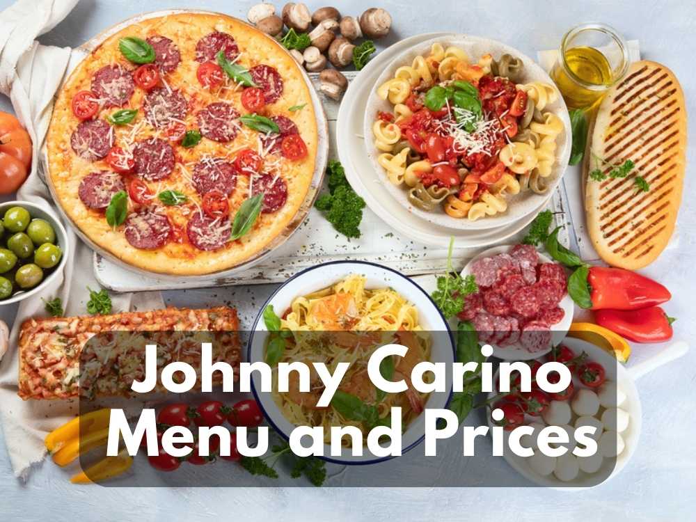 Johnny Carino Menu and Prices 2023 (Best Italian Restaurant in Town)