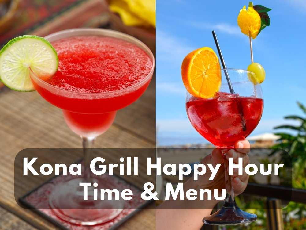 Kona Grill Happy Hour Time & Menu in 2023