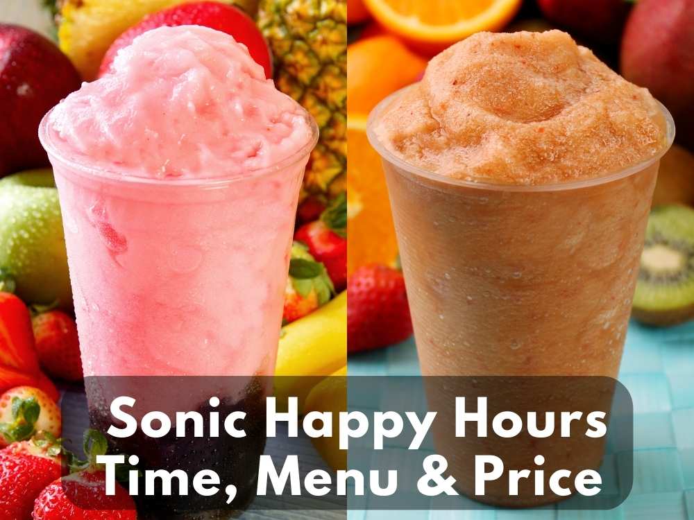Sonic Happy Hours Menu, Time & Price 2023