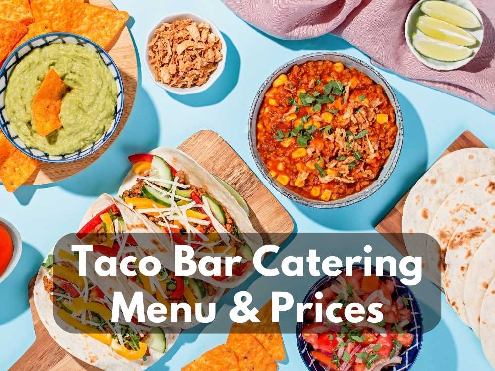 Taco Bar Catering Menu & Prices in 2023