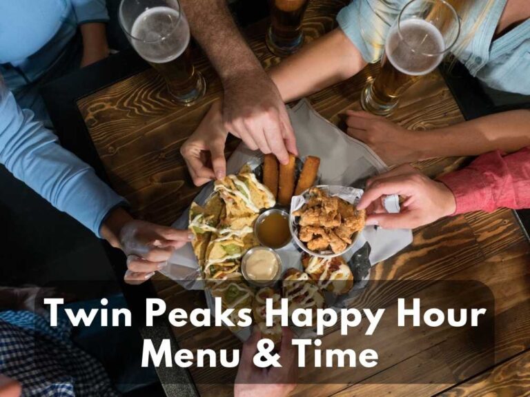 Twin Peaks Happy Hour Menu, Time & Price 2024