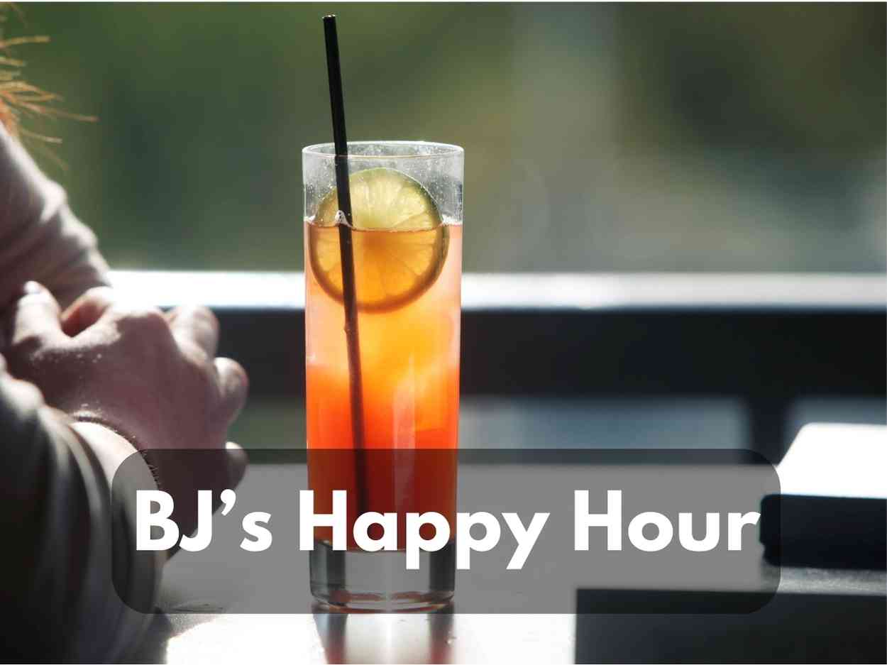 BJ’s Happy Hour Menu & Prices (Updated 2023)