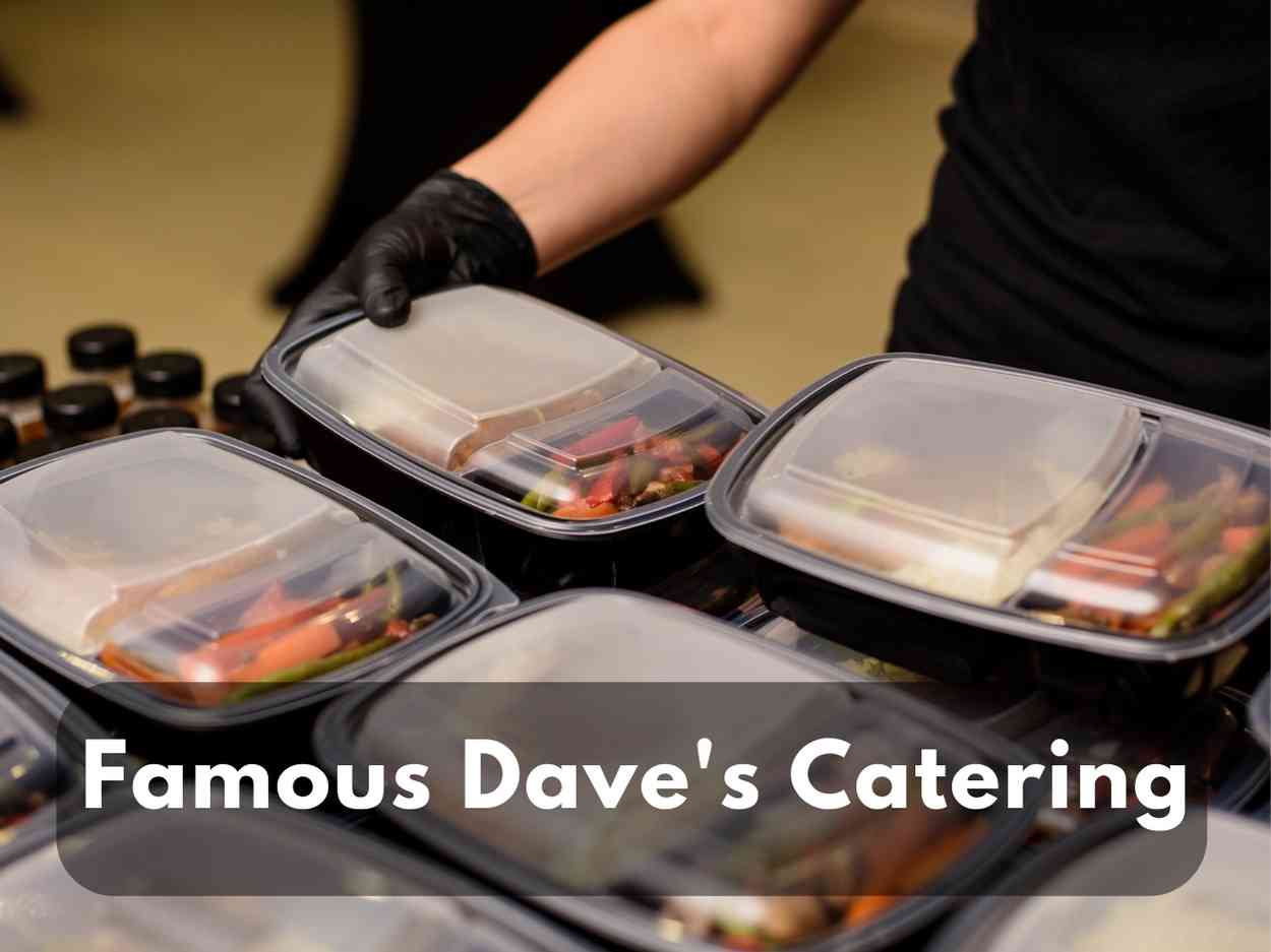Famous Dave’s Catering Menu With Price 2023 (Taste The Best BBQ in Town)