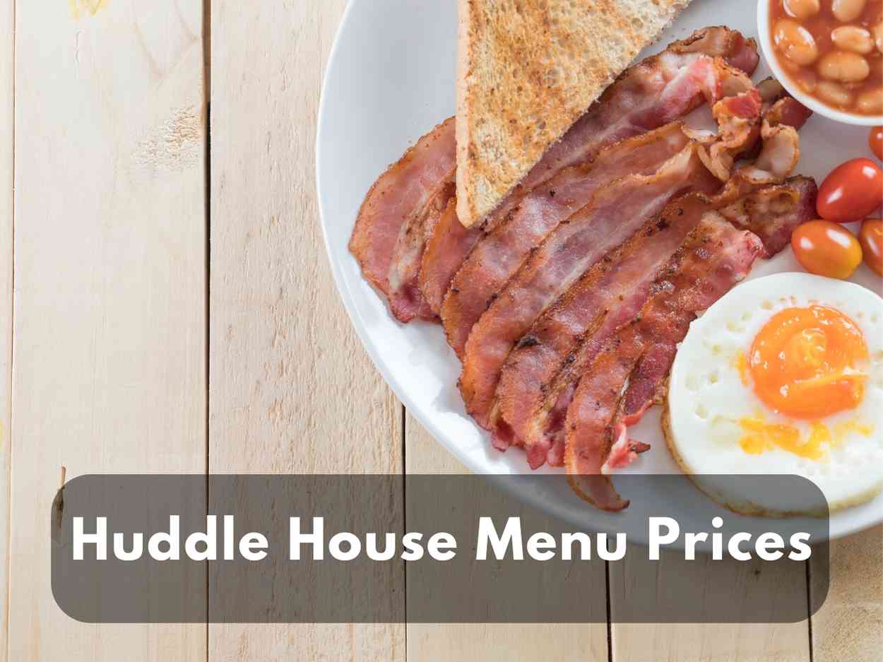 Huddle House Menu Prices (Latest September 2023 Updated)