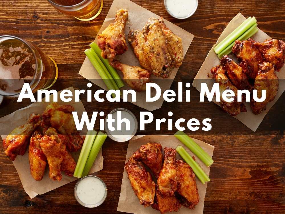 American Deli Menu With Prices (Updated 2023)