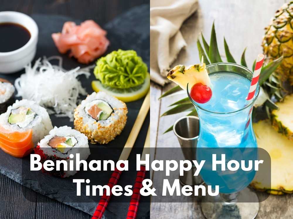 Benihana Happy Hour Times & Menu in 2024