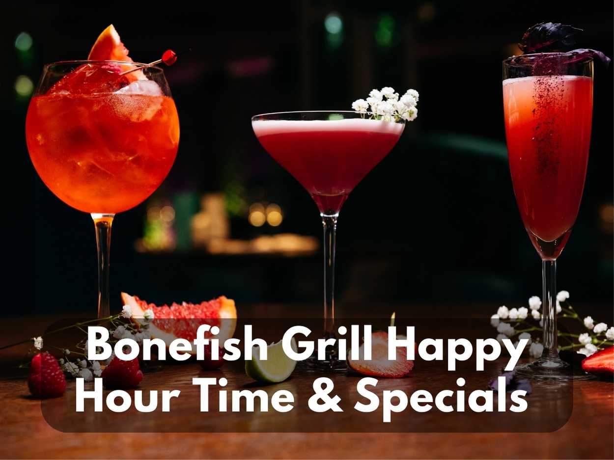 Bonefish Grill Happy Hour Time & Specials Menu 2024