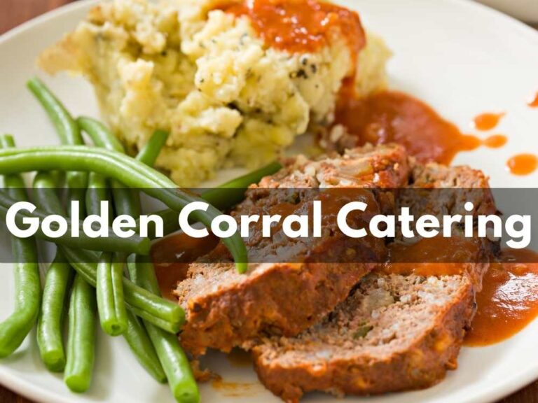 Golden Corral Catering Menu & Prices 2024