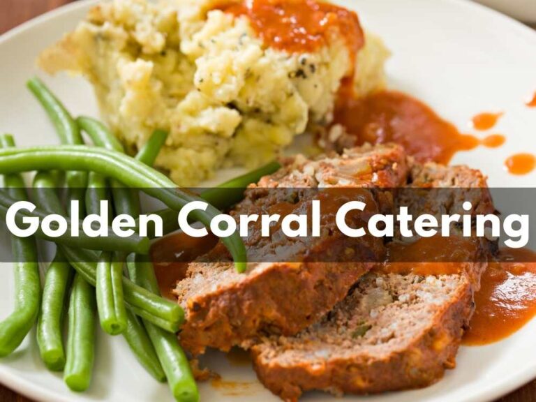 Golden Corral Catering Menu & Prices 2023