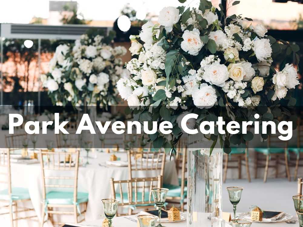 Park Avenue Catering Menu in 2023