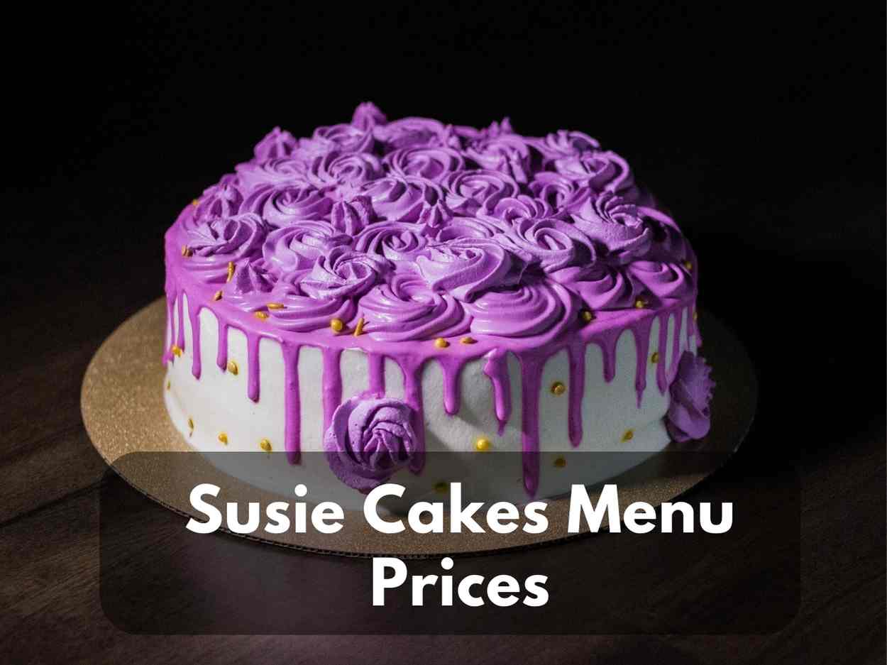 Susie Cakes Menu Prices in 2023