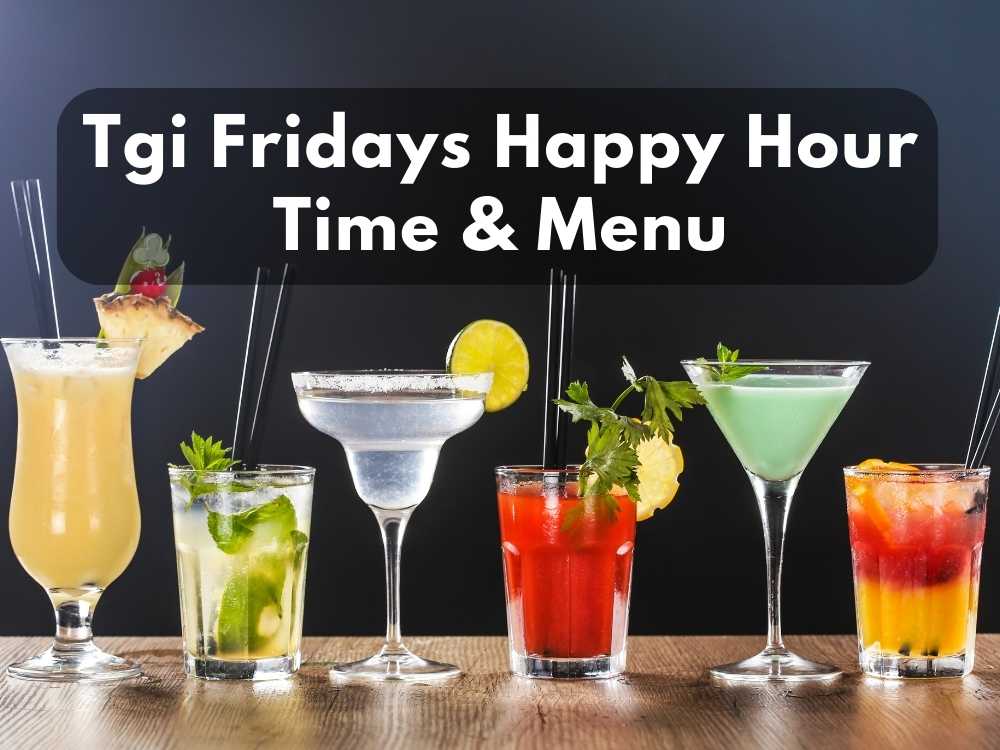 Tgi Fridays Happy Hour Time & Menu 2023
