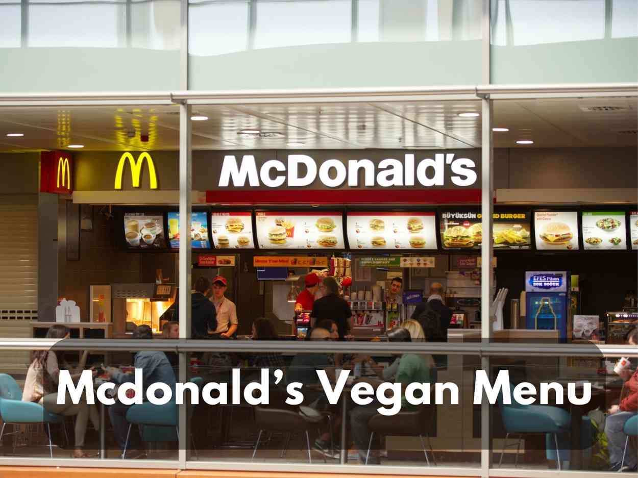 Mcdonald’s Vegan Menu (USA & UK) – 2023