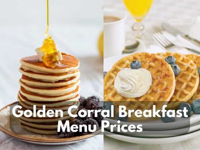 Golden Corral Breakfast Menu Prices 2024: Treat Yourself To Start Your Morning