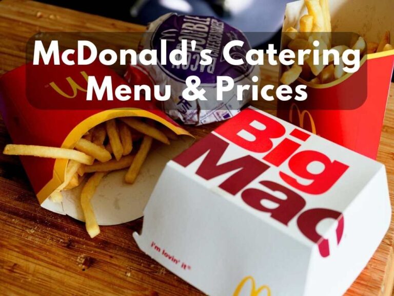 McDonald’s Catering Menu & Prices (Updated February 2024)