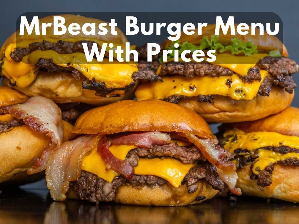 MrBeast Burger Menu With Prices in 2023