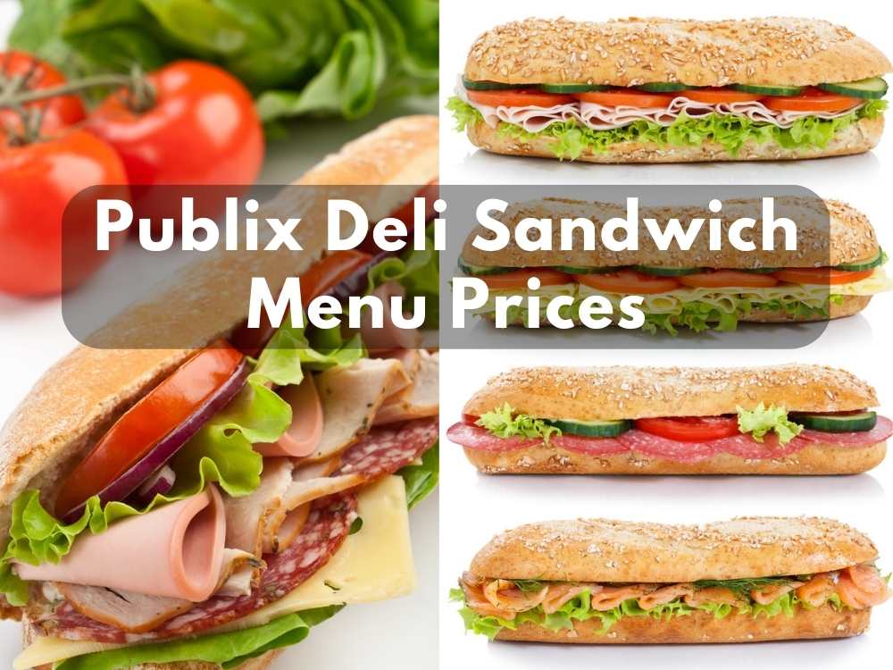 Publix Deli Sandwich Menu Prices 2024 (Sandwiches, Subs, Wrap Trays For Party)