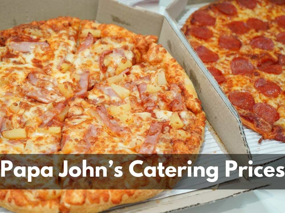 Papa John’s Catering Prices in 2023
