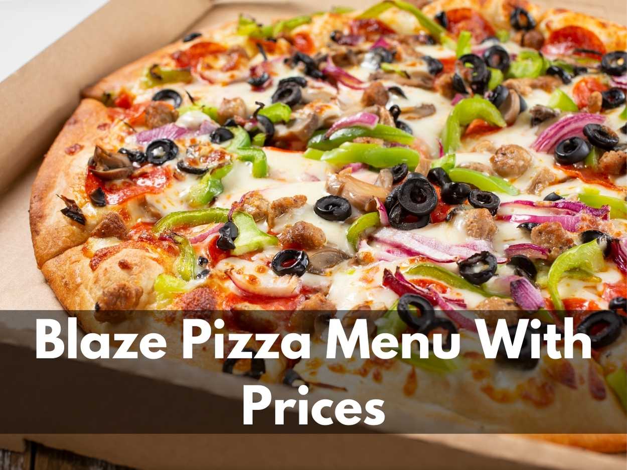 Blaze Pizza Menu With Prices of 2023