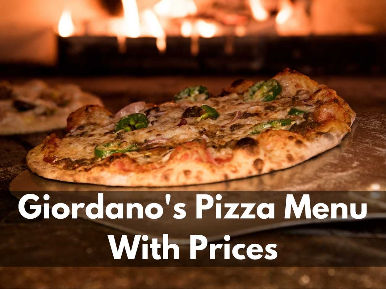 Giordano’s Pizza Menu With Prices 2023